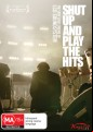 Shut Up And Play The Hits