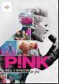 Pink - All I Know So Far