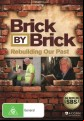 Brick By Brick - Rebuilding Our Past