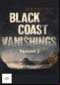 Black Coast Vanishings - Complete Season 1