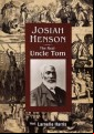Josiah Henson - The Real Uncle Tom